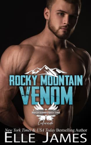 Rocky Mountain Venom (Brotherhood Protectors Colorado, Band 11)