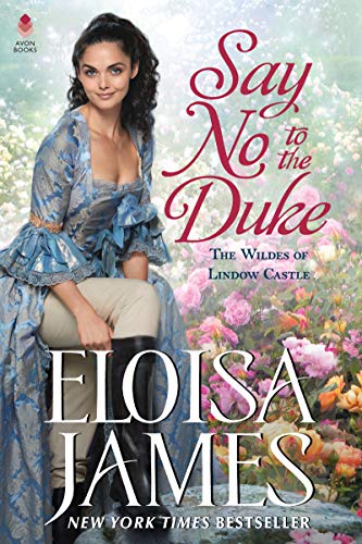 Say No to the Duke: The Wildes of Lindow Castle (The Wildes of Lindow Castle, 4)