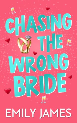 Chasing the Wrong Bride: A Billionaire Grumpy Boss Enemies to Lovers Romance (Blingwood Billionaires, Band 2)