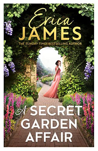 A Secret Garden Affair: From the Sunday Times bestselling author comes the most captivating new historical romance and family drama! A Secret Garden Affair: From the Sunday Times bestselling author comes the most captivating new historical romance and family drama!