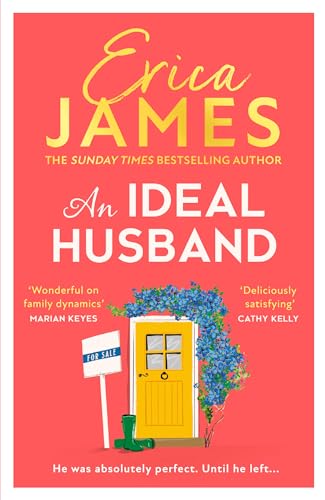 An Ideal Husband: From the Sunday Times bestselling author of Mothers and Daughters comes an uplifting new family drama for 2024