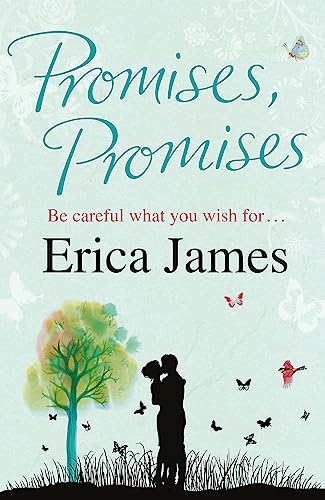 Promises, Promises: Be careful what you wish for . . . Promises, Promises: Be careful what you wish for . . .