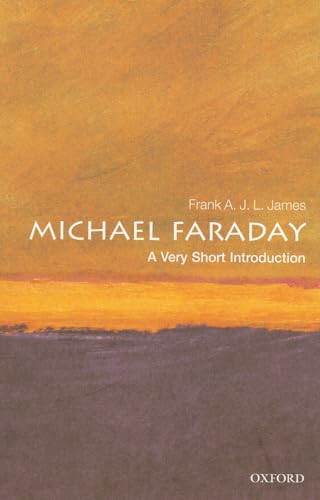 Michael Faraday: A Very Short Introduction (Very Short Introductions) von Oxford University Press
