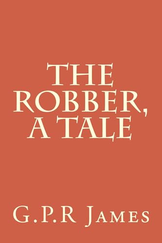 The Robber, A Tale. von Anson Street Press