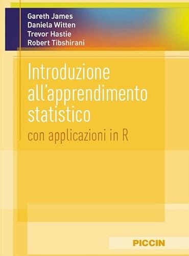 Introduzione All'apprendimento Statistico. Con Applicazioni in R