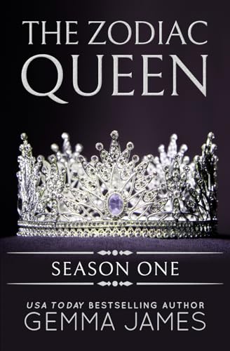 The Zodiac Queen: Season One (Zodiac Queen Seasons, Band 1)