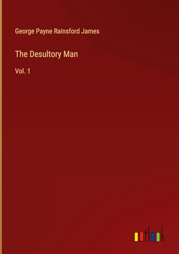 The Desultory Man: Vol. 1 von Outlook Verlag