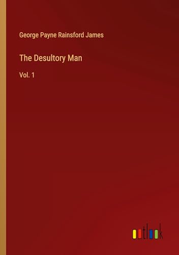 The Desultory Man: Vol. 1 von Outlook Verlag
