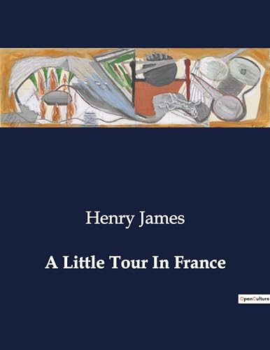 A Little Tour In France A Little Tour In France von Culturea