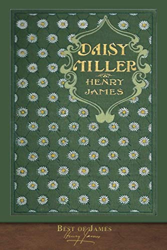 Best of James: Daisy Miller (Illustrated): Daisy Miller (llustrated)