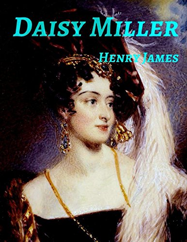 Daisy Miller Daisy Miller von Independently published