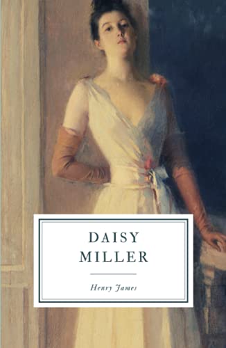 Daisy Miller Daisy Miller von Independently published