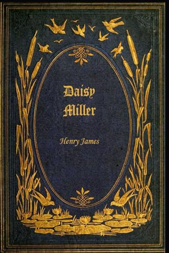 Daisy Miller: With original illustrations Daisy Miller: With original illustrations von Independently published