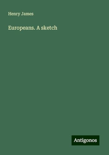 Europeans. A sketch Europeans. A sketch
