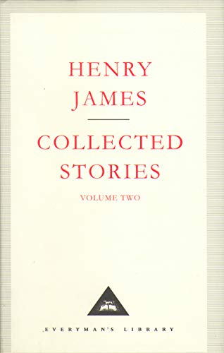 Henry James Collected Stories Vol 2 (Everyman's Library CLASSICS)