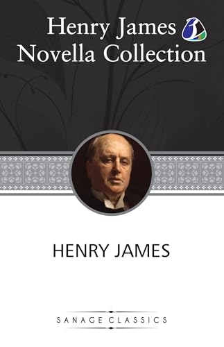 Henry James Novella Collection: The Turn of the Screw, Daisy Miller, The Beast In The Jungle, The Pupil, The Aspern Papers, The Figure In The Carpet, ... & The Altar of the Dead (Hardcover Libra Henry James Novella Collection: The Turn of the Screw, Daisy Miller, The Beast In The Jungle, The Pupil, The Aspern Papers, The Figure In The Carpet, ... & The Altar of the Dead (Hardcover Libra von SANAGE PUBLISHING HOUSE LLP