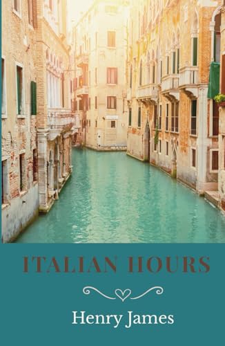 Italian Hours Italian Hours von Independently published