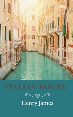 Italian Hours Italian Hours von Independently published