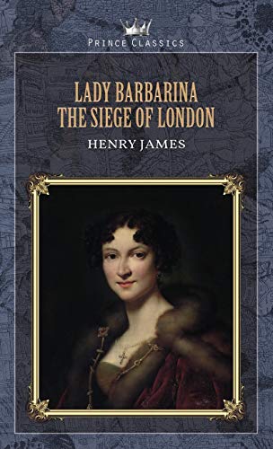 Lady Barbarina: The Siege of London Lady Barbarina: The Siege of London