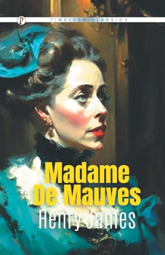 MADAME DE MAUVES MADAME DE MAUVES von Pharos Books Private Limited