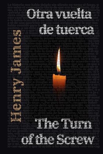 Otra vuelta de tuerca - The Turn of the Screw: Texto paralelo bilingüe - Bilingual edition: Inglés - Español / English - Spanish (Ediciones Bilingües, Band 7) von Rosetta Edu