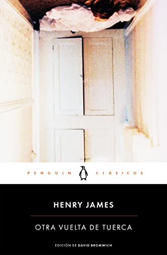 Otra vuelta de tuerca: epílogo de un profesor de las universidades de Yale y Princeton (Penguin Clásicos) von PENGUIN CLASICOS
