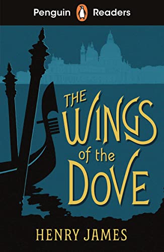 Penguin Readers Level 5: The Wings of the Dove (ELT Graded Reader): Abridged Edition
