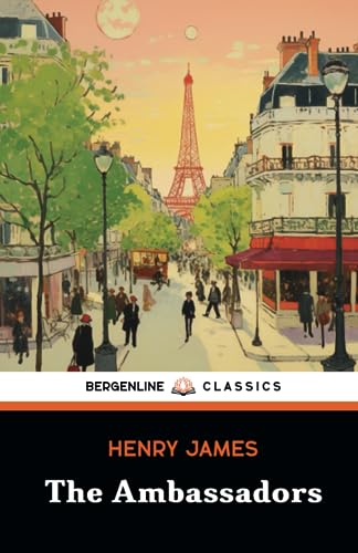 The Ambassadors: An American Dark Comedy Novel The Ambassadors: An American Dark Comedy Novel