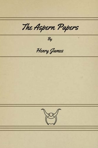 The Aspern Papers The Aspern Papers von Loki's Publishing