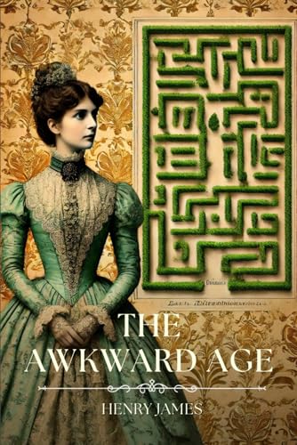The Awkward Age: Annotated