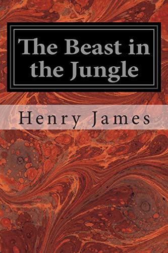 The Beast in the Jungle The Beast in the Jungle