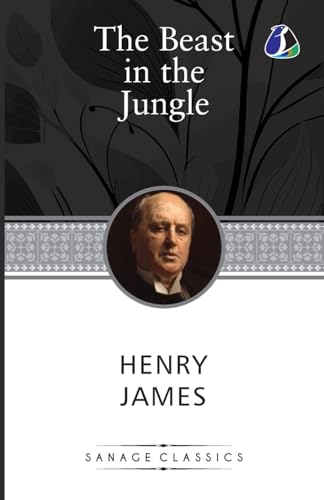 The Beast in the Jungle The Beast in the Jungle von SANAGE PUBLISHING HOUSE LLP