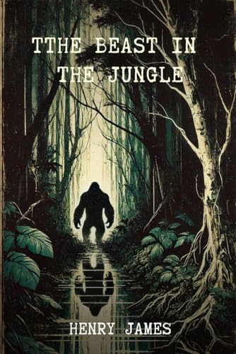 The Beast in the Jungle: Annotated The Beast in the Jungle: Annotated von Independently published