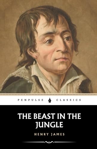 The Beast in the Jungle: The Tragedy of a Man Who Waited Too Long The Beast in the Jungle: The Tragedy of a Man Who Waited Too Long von Independently published