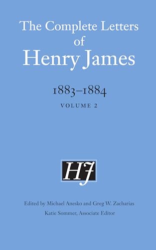 The Complete Letters of Henry James, 1883–1884: Volume 2 (Complete Letters of Henry James, 2)