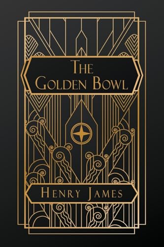 The Golden Bowl The Golden Bowl von NATAL PUBLISHING, LLC