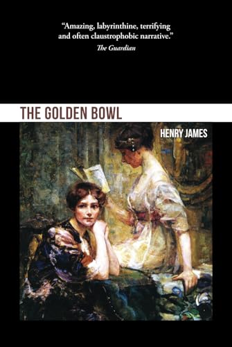 The Golden Bowl The Golden Bowl von Independently published