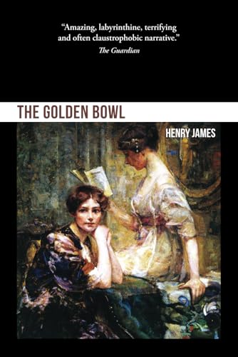 The Golden Bowl The Golden Bowl von Independently published