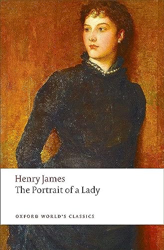 The Portrait of a Lady: With an Introduction and Notes by Nicola Bradbury (Oxford World’s Classics) von Oxford University Press