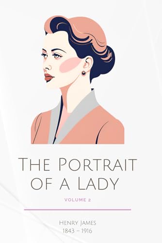 The Portrait of a Lady (illustrated): Volume 2 von Independently published