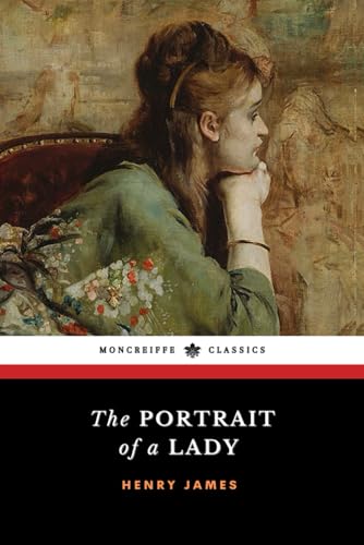 The Portrait of a Lady: The 1881 American Literary Classic The Portrait of a Lady: The 1881 American Literary Classic von Independently published