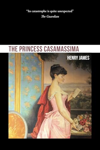 The Princess Casamassima The Princess Casamassima von Independently published