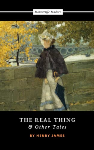 The Real Thing and Other Tales: Henry James Collected Short Stories (Annotated) von Independently published
