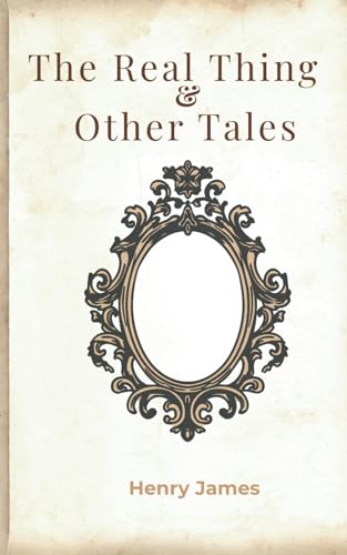 The Real Thing & Other Tales The Real Thing & Other Tales von Independently published