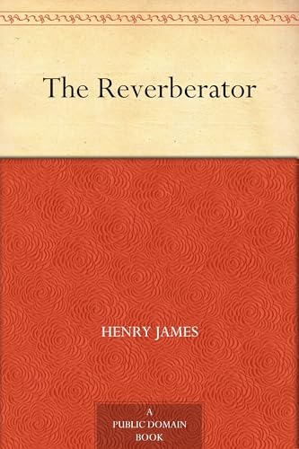 The Reverberator The Reverberator von Anson Street Press