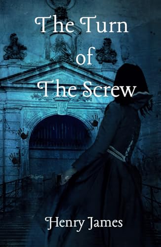 The Turn of The Screw The Turn of The Screw von Independently published