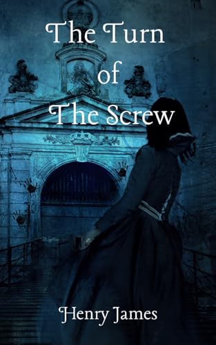 The Turn of The Screw The Turn of The Screw von Independently published