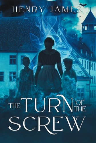 The Turn of the Screw (Annotated) von Independently published