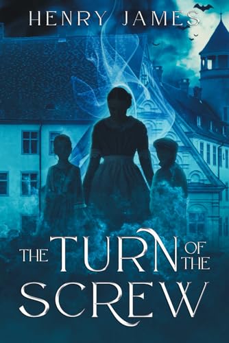 The Turn of the Screw (Annotated) von Independently published