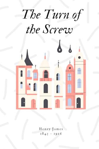 The Turn of the Screw (illustrated) von Independently published